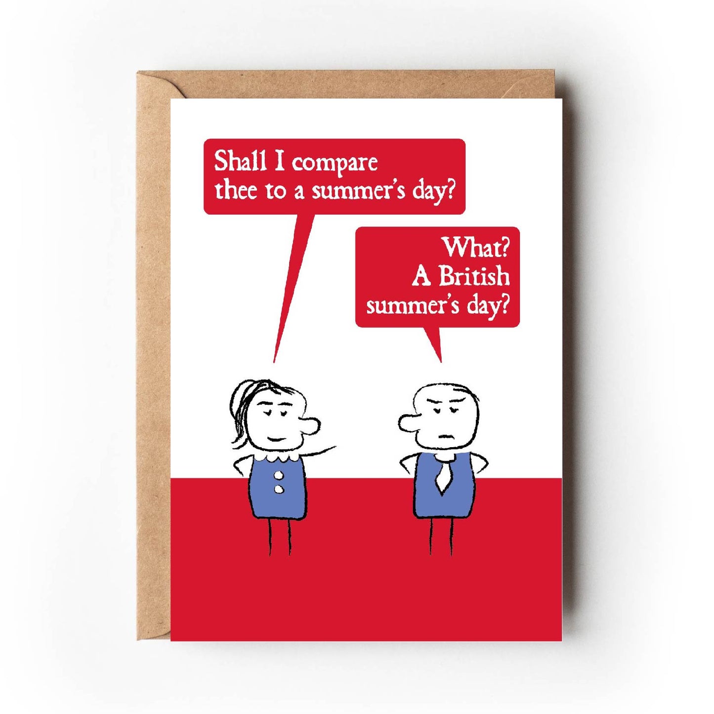 Cartoon lady quotes Shakespeare by asking her partner "Shall I compare thee to a summer s day?" He replies grumpily "What? A British summer's day?" Card has red, purple and white colouring.