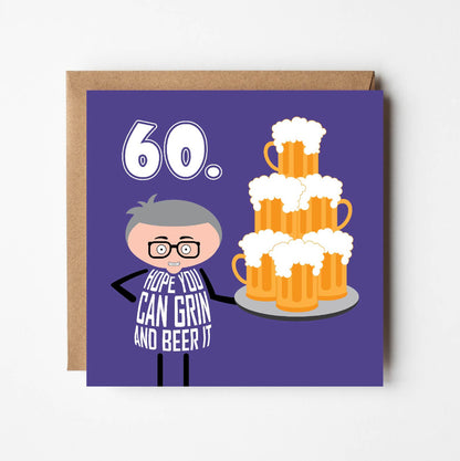 Text on card says: “60 – hope you can grin and beer it” in white text on purple background.  A cartoon man holds a tray piled high with pints of beer. Card is 150mm square and supplied with eco-Kraft envelope.