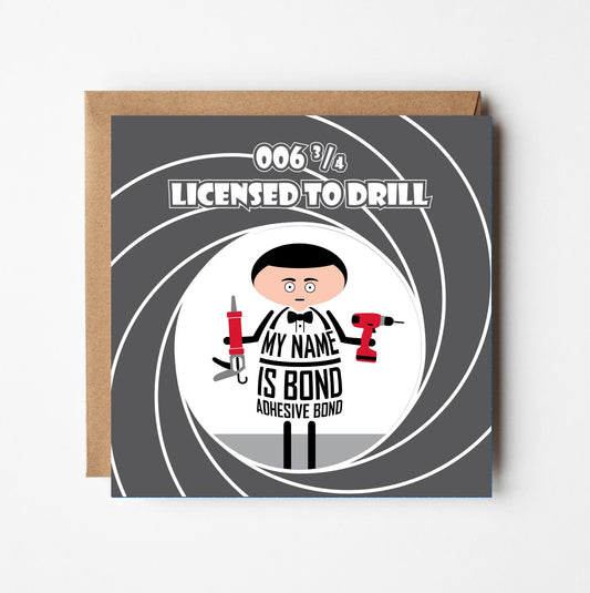 Funny James Bond greeting card for DIY enthusiasts with a 'Licence to Drill' set against the iconic gun barrel image