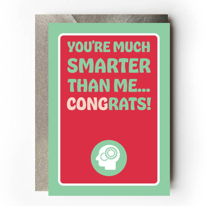 Congratulations card with text 'You're much smarter than me...congrats/rats! on a red background with a green border. Perfect for exam success, graduation, new job or job promotion