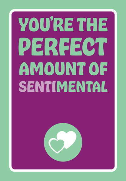 Sentimental Love Card front — clever dual-read love card for Valentine's Day, anniversaries, and partners who are perfectly mental