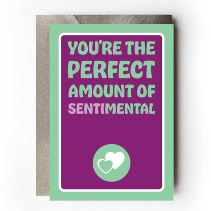 Sentimental Love Card with pewter-effect Kraft envelope — funny witty love card that reads "You're the perfect amount of mental" and "You're the perfect amount of sentimental"
