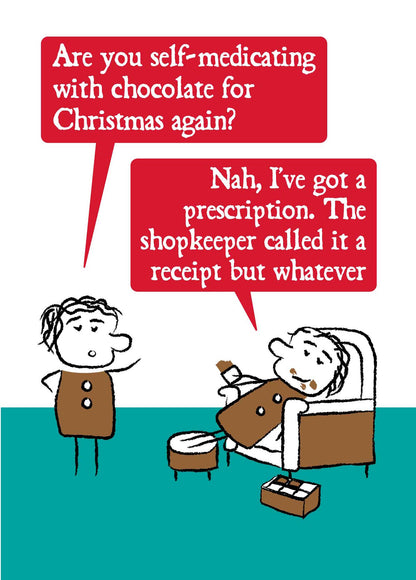 Christmas card for chocolate lovers with two cartoon characters joking about a chocolate receipt being a medical prescription.