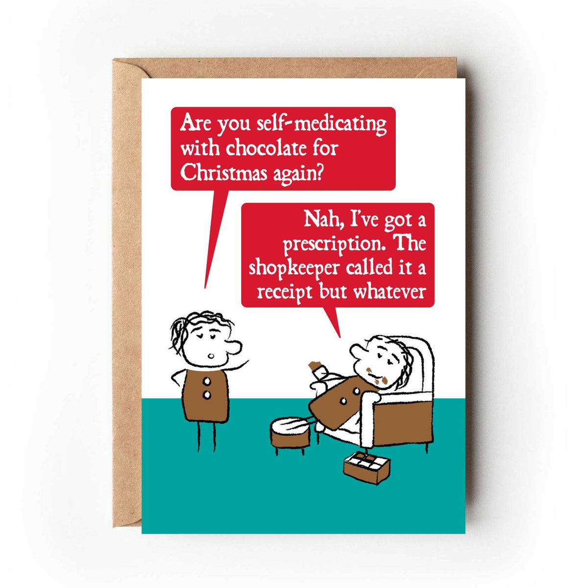 Funny chocoholic Christmas card featuring a cartoon chocolate lover in an armchair and a joke about self-medicating with chocolate.