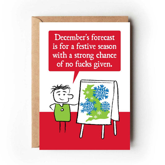 Funny no fucks given Christmas card featuring a cartoon weather presenter delivering a rude festive forecast.